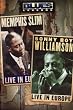 Blues Legends - Memphis Slim and Sonny Boy Williamson Live in Europe