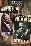 Blues Legends - Memphis Slim and Sonny Boy Williamson Live in Europe