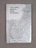 The coming battle for world sovereignty