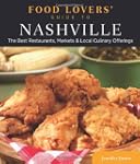 Food Lovers' Guide to Nashville: The...