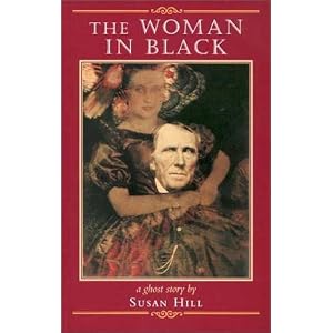 The Woman in Black: A Ghost Story by Susan Hill and John Lawrence