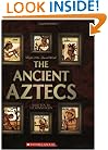 The Ancient Aztecs (People of the Ancient World)