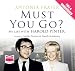 Must You Go: My Life with Harold Pinter (Unabridged Audiobook)