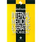 Stedman's Internal Medicine and Geriatric Words by  Stedman's