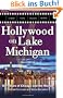 Hollywood on Lake Michigan: 100+ Years of Chicago and the Movies