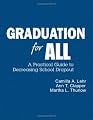 Graduation for All: A Practical Guide to Decreasing School Dropout