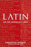 Latin: Or the Empire of a Sign
