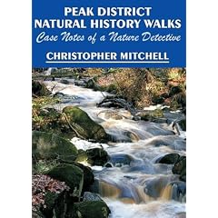 Peak District Natural History Walks: Case Notes of a Nature Detective