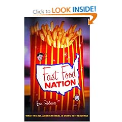 Fast Food Nation: What the All-American Meal is Doing to the World