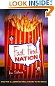 Fast Food Nation: What the All-American Meal is Doing to the World