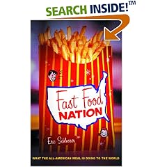 Fast Food Nation: What the All-American Meal Is Doing to the World
