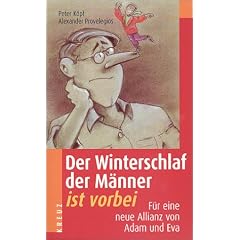 Der Winterschlaf der M�nner ist vorbei