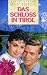 Videos (VHS) : Das Schloß in Tirol