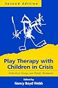 Play Therapy with Children in Crisis