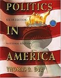 Politics in America, National Version (6th Edition)