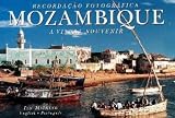  : Mozambique: A Visual Souvenir (Visual Souvenirs)