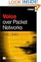Voice Over Packet Networks