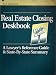 Real Estate Closing Deskbook: A Lawyer's Reference Guide & State-By-State Summary (5150251)