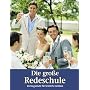 Die gro�e Redeschule. Vortragstexte f�r festliche &hellip 