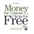 Money For Content and Your Clicks For Free: Turning Web Sites, Blogs, and Podcasts Into Cash