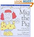 Mig the Pig (Rhyme-and -read Stories)