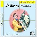 R.Schumann: Sein Leben-( Eloquence Junior )