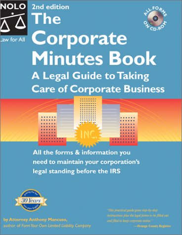 Cover image : The Corporate Minutes Book: The Legal Guide to Taking Care of Corporate Business (Corporate Records Handbook)