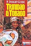 Insight Guide Trinidad and Tobago (Insight Guides Trinidad and Tobago)