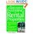 The Complete Guide to Investing in Rental Properties