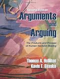 Arguments and Arguing: The Products and Process of Human Decision Making, Second Edition