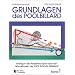 Grundlagen des Poolbillard "Einstieg in den Poolbillardsport nach den Lehrmethoden der POOL SCHOOL GERMANY": BD 1