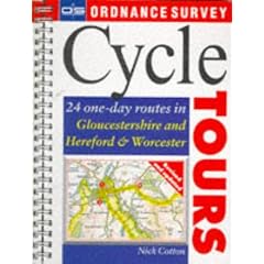 Cycle Tours: 24 One-day Routes in Gloucester, Hereford and Worcester (Ordnance Survey Cycle Tours)