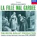 H�rold-Lanchbery: La Fille Mal Gard�e [Excerpts]