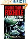 Visions From a Foxhole: A Rifleman in Patton's Ghost Corps