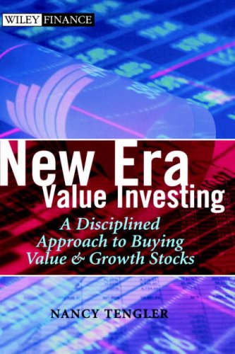 New Era Value Investing: A Disciplined Approach to Buying Value and Growth Stocks (Wiley Finance)