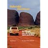 Rollendes Abenteuer. Im Camper von der Schweiz nach Australien