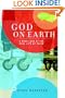 God on Earth: The Church--a Hard Look at the Real Life of Faith (Dialogue of Faith)