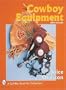 Cowboy Equipment (A Schiffer Book for Collectors)
