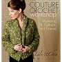 Couture Crochet Workshop: Mastering Fit, Fashion, and Finesse
