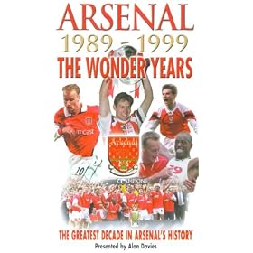 Arsenal - 1989-1999 The Wonder Years