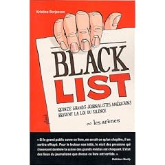 Black list : Quinze grands journalistes am�ricains brisent la loi du silence