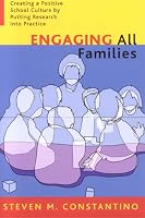 Engaging All Families: Creating a Positive School Culture by Putting Research Into Practice