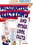 Presidential Elections: And Other Cool Facts