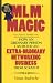MLM Magic : How an Ordinary Person Can Build an Extraordinary Network ing Business from Scratch