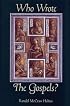 Who Wrote the Gospels?
