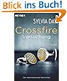 Crossfire. Versuchung: Band 1 Roman