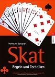 Skat - Regeln und Techniken - Thomas G. Sch&uuml;ssler