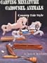 Carving Miniature Carousel Animals: Country Fair Style