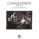 Charlie Parker for Guitar: Note-for-Note Transcriptions and Detailed Performance Notes for 18 Bebop Classics book cover