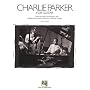 Charlie Parker for Guitar: Note-for-Note Transcriptions and Detailed Performance Notes for 18 Bebop Classics (Guitar Educational)